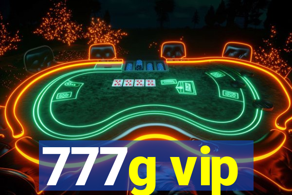 777g vip